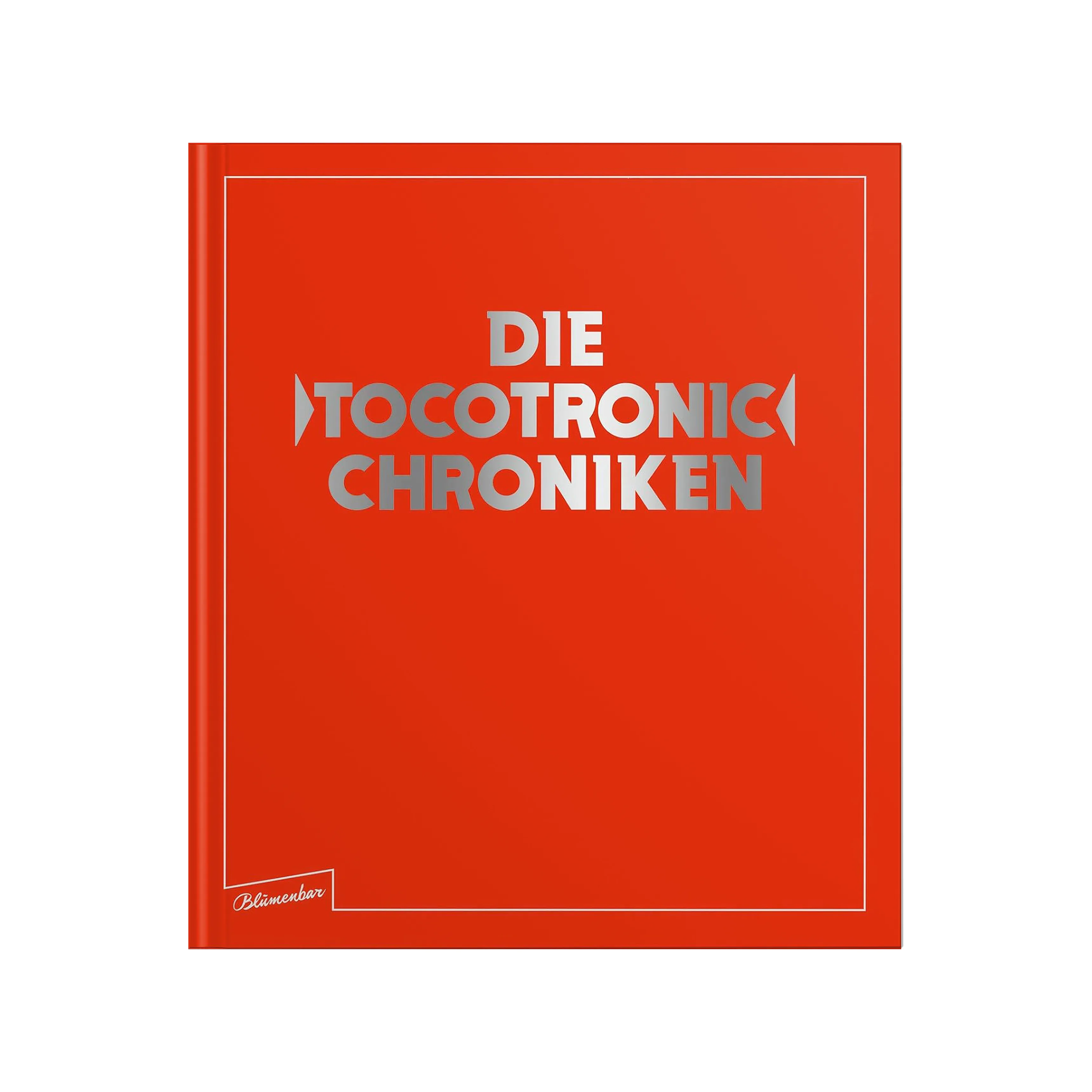 Die Tocotronic Chroniken
