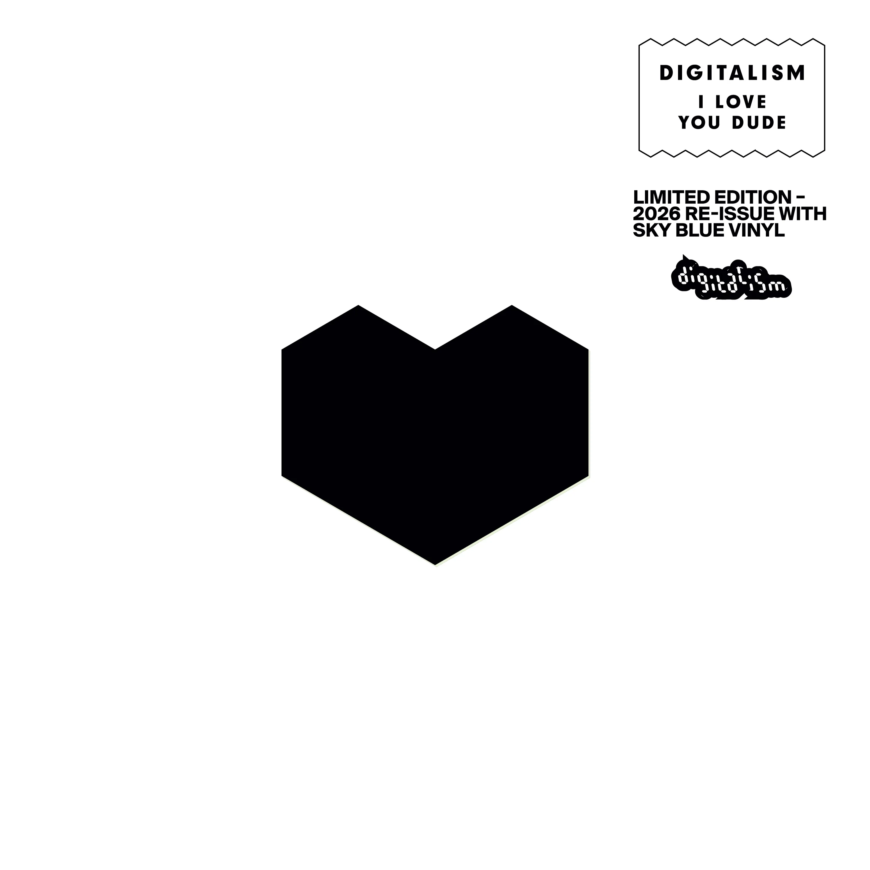 I Love You Dude (2026 Re-Issue)