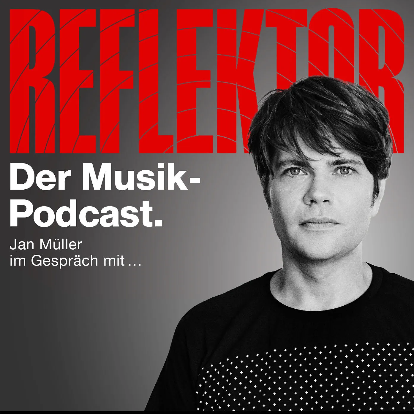 REFLEKTOR live - Der Musik-Podcast - Jan Müller im Gespräch mit…