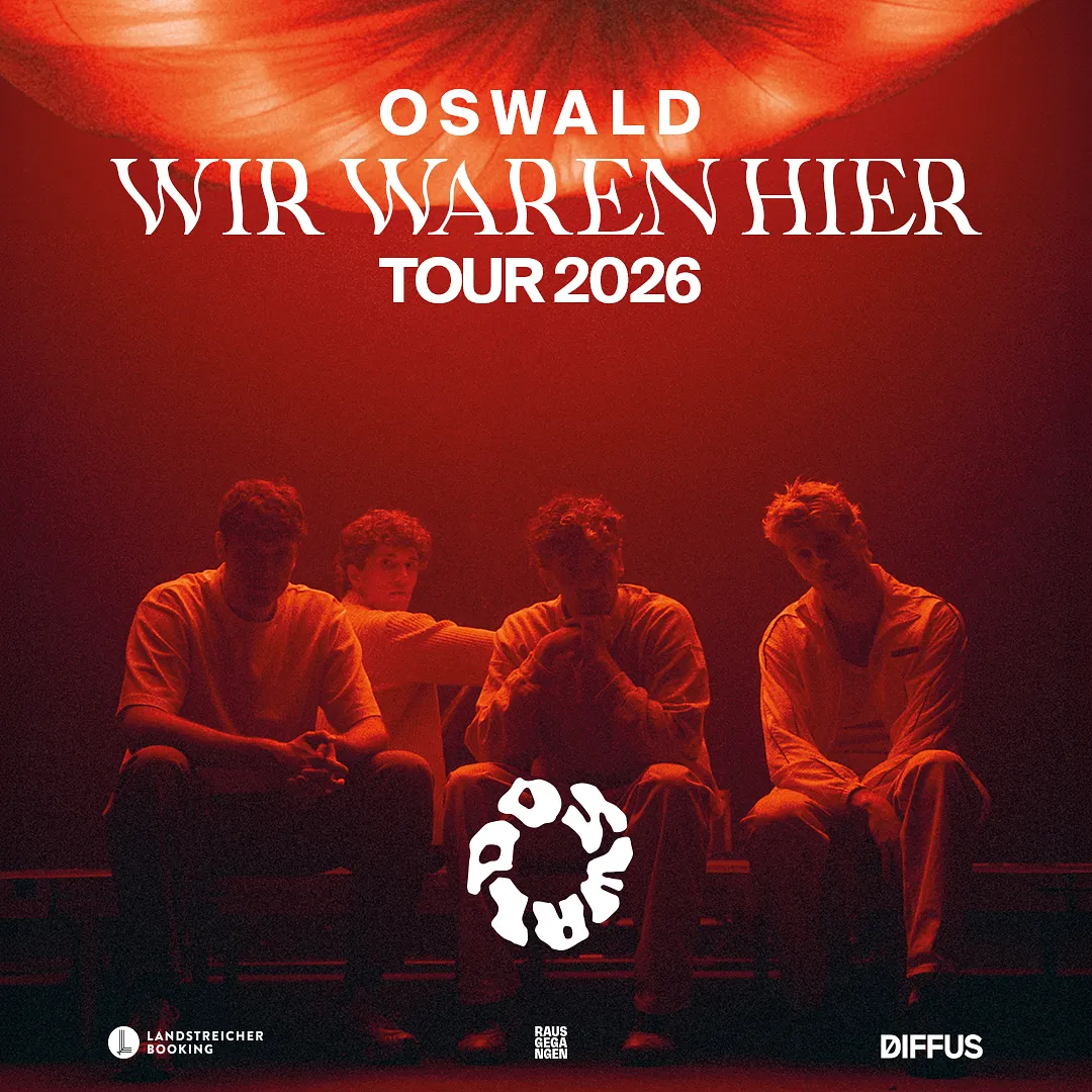 OSWALD - WIR WAREN HIER TOUR 2026
